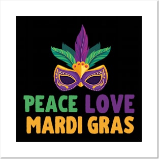 Peace Love Mardi Gras Posters and Art